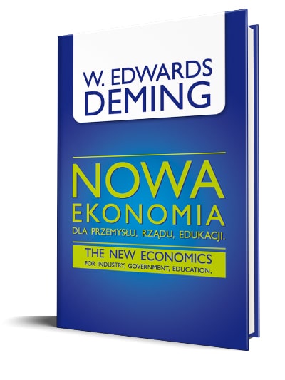 Nowa Ekonomia dla Przemysłu, rządu, edukacji, W.E. Deming