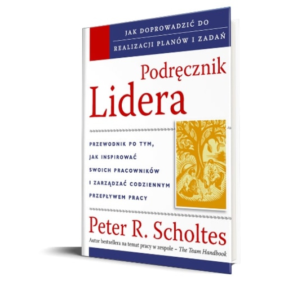 Podręcznik Lidera, The Leader's Handbook, Scholtes