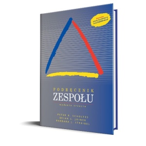 Podręcznik Zespołu, The Team Handbook, Scholtes, Joiner, Streibel